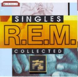 REM : Singles Collected